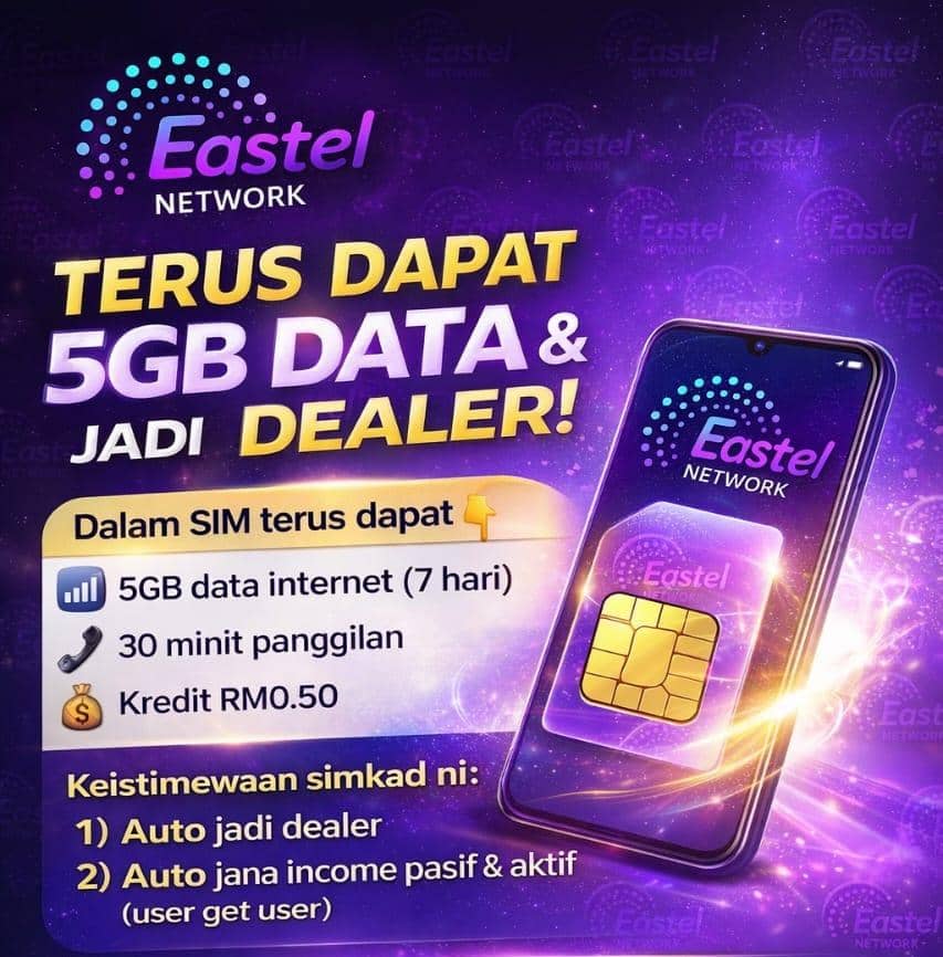SIM Eastel - Terus Dapat 5GB Data & Jadi Dealer